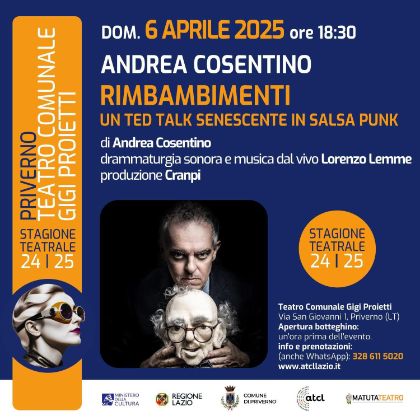Andrea Cosentino chiude la stagione di prosa del Teatro Gigi Proietti di Priverno Andrea Cosentino chiude la stagione di prosa del Teatro Gigi Proietti di Priverno